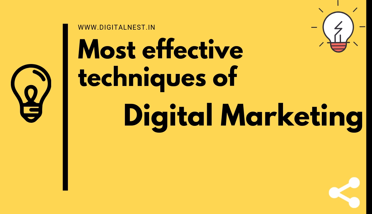 Most effective techniques of Digital Marketing