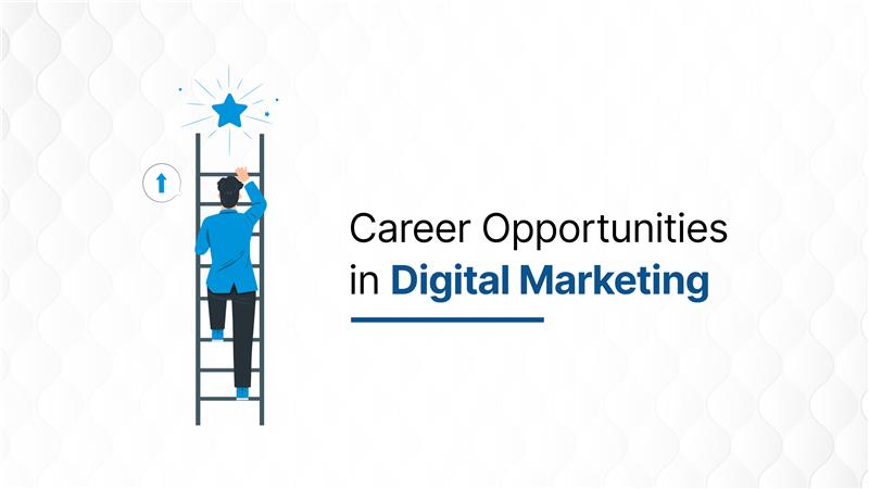 career opportunities in digital marketing